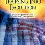 خرید و دانلود نسخه کامل کتاب Traipsing Into Evolution: Intelligent Design and the Kitzmiller v. Dover Decision –  Pdf