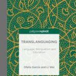 خرید و دانلود نسخه کامل کتاب Translanguaging: Language, Bilingualism and Education – Pdf