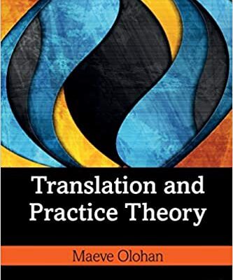 خرید و دانلود نسخه کامل کتاب Translation and Practice Theory (Translation Theories Explored) – Pdf