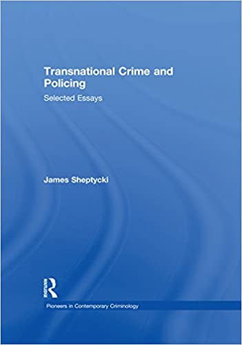 خرید و دانلود نسخه کامل کتاب Transnational Crime and Policing: Selected Essays (Pioneers in Contemporary Criminology) – PDF_683bb208ecc33.jpeg خرید و دانلود نسخه کامل کتاب Transnational Crime and Policing: Selected Essays (Pioneers in Contemporary Criminology) – PDF