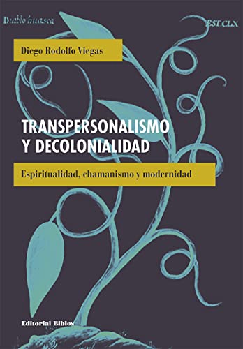 خرید و دانلود نسخه کامل کتاب Transpersonalismo y decolonialidad: Espiritualidad, chamanismo y modernidad (Sin fro nteras) (Spanish Edition) – + PDF_683ba35ef36d6.jpeg خرید و دانلود نسخه کامل کتاب Transpersonalismo y decolonialidad: Espiritualidad, chamanismo y modernidad (Sin fro nteras) (Spanish Edition) – + PDF