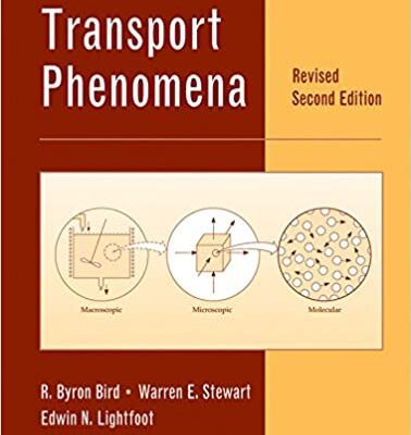 خرید و دانلود نسخه کامل کتاب Transport Phenomena  (Revised 2nd Edition) BY R. Byron Bird –  Pdf