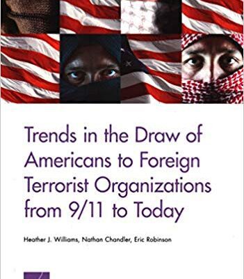 خرید و دانلود نسخه کامل کتاب Trends in the Draw of Americans to Foreign Terrorist Organizations from 9/11 to Today
