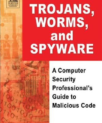 خرید و دانلود نسخه کامل کتاب Trojans, Worms, And Spyware A Computer Security Professional’s Guide To Malicious Code