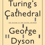 خرید و دانلود نسخه کامل کتاب Turing’s Cathedral: The Origins of the Digital Universe