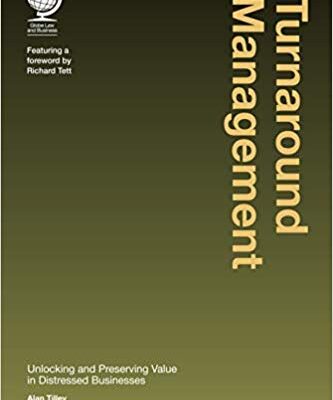 خرید و دانلود نسخه کامل کتاب Turnaround Management: Unlocking and Preserving Value in Distressed Businesses