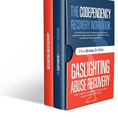 خرید و دانلود نسخه کامل کتاب Two Books In One: The Codependency Recovery Workbook ● Gaslighting Abuse Recovery: A Step By Step Guide To Overcome The Fear Of Abandonment [2022] –  +  pdf