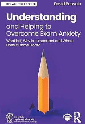 خرید و دانلود نسخه کامل کتاب Understanding and Helping to Overcome Exam Anxiety: What Is It, Why Is It Important and Where Does It Come From? – Pdf