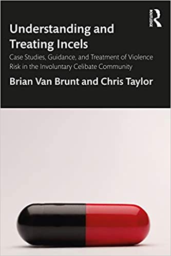 خرید و دانلود نسخه کامل کتاب Understanding and Treating Incels: Case Studies, Guidance, and Treatment of Violence Risk in the Involuntary Celibate Community – Pdf_683bc814bf577.jpeg خرید و دانلود نسخه کامل کتاب Understanding and Treating Incels: Case Studies, Guidance, and Treatment of Violence Risk in the Involuntary Celibate Community – Pdf