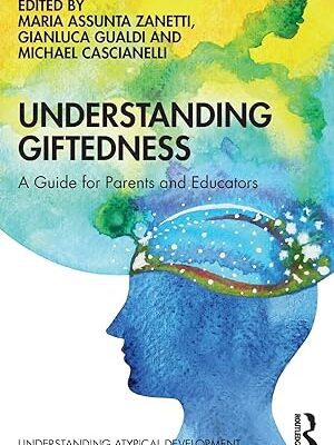 خرید و دانلود نسخه کامل کتاب Understanding Giftedness: A guide for parents and educators –  Pdf
