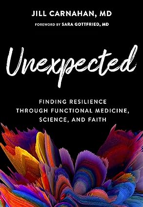 خرید و دانلود نسخه کامل کتاب Unexpected: Finding Resilience through Functional Medicine, Science, and Faith – + Pdf_6845464880226.jpeg خرید و دانلود نسخه کامل کتاب Unexpected: Finding Resilience through Functional Medicine, Science, and Faith – + Pdf