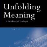 خرید و دانلود نسخه کامل کتاب Unfolding Meaning: A Weekend of Dialogue with David Bohm –  +  pdf