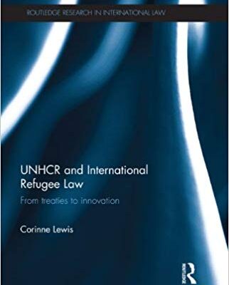خرید و دانلود نسخه کامل کتاب UNHCR and International Refugee Law From Treaties to Innovation (Routledge Research in International Law) (9780415524421)
