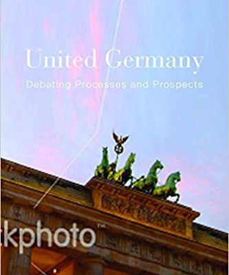 خرید و دانلود نسخه کامل کتاب United Germany:  Debating Processes and Prospects[2015] –  PDF