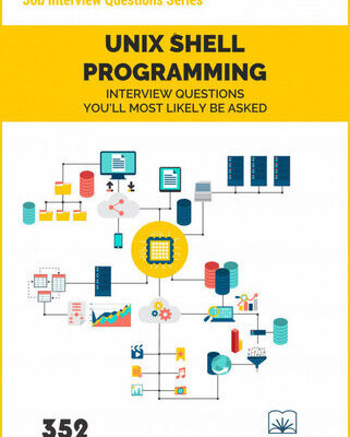 خرید و دانلود نسخه کامل کتاب UNIX Shell Programming : Interview Questions You’ll Most Likely Be Asked