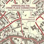 خرید و دانلود نسخه کامل کتاب Unraveling the Crime-Place Connection, Volume 22: New Directions in Theory and Policy (Advances in Criminological Theory)