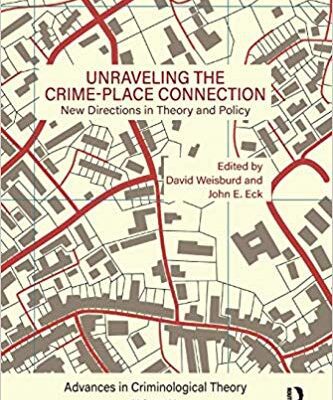 خرید و دانلود نسخه کامل کتاب Unraveling the Crime-Place Connection, Volume 22: New Directions in Theory and Policy (Advances in Criminological Theory)