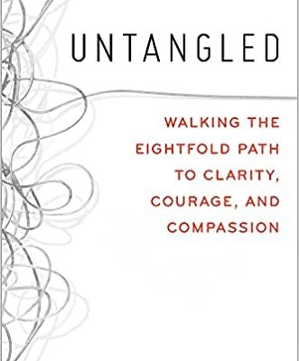 خرید و دانلود نسخه کامل کتاب Untangled:  Walking the Eightfold Path to Clarity, Courage, and Compassion[2022] –  +  pdf
