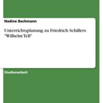 خرید و دانلود نسخه کامل کتاب Unterrichtsplanung zu Friedrich Schillers “Wilhelm Tell” (German Edition)