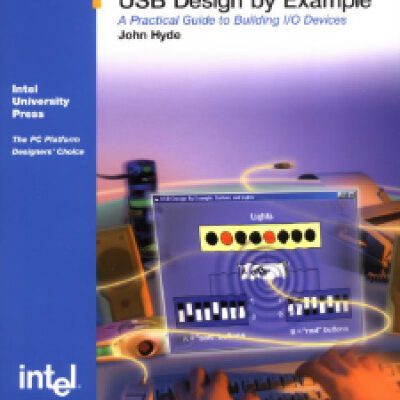 خرید و دانلود نسخه کامل کتاب USB design by example: a practical guide to building IO devices