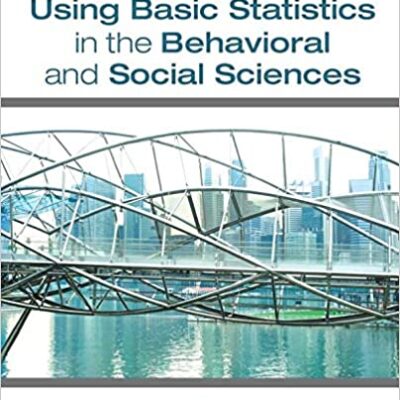 خرید و دانلود نسخه کامل کتاب Using Basic Statistics in the Behavioral and Social Sciences (5th Edition) –  +  pdf