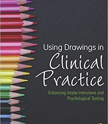 خرید و دانلود نسخه کامل کتاب Using Drawings in Clinical Practice Enhancing Intake Interviews and Psychological Testing