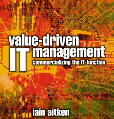 خرید و دانلود نسخه کامل کتاب Value-Driven IT Management (COMPUTER WEEKLY PROFESSIONAL) (Computer Weekly Professional)