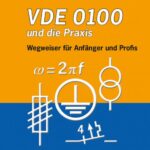 خرید و دانلود نسخه کامل کتاب VDE 0100 und die Praxis Wegweiser für Anfänger und Profis Gerhard Kiefer and Herbert Schmolke