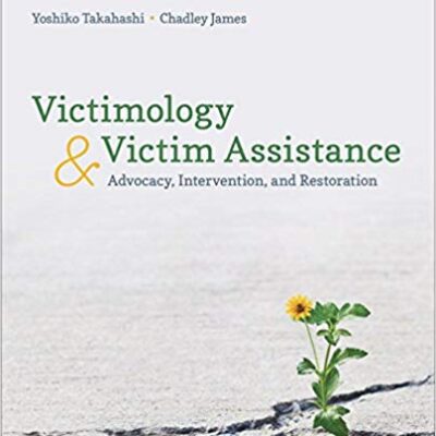 خرید و دانلود نسخه کامل کتاب Victimology and Victim Assistance: Advocacy, Intervention, and Restoration