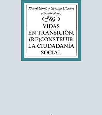 خرید و دانلود نسخه کامل کتاب Vidas en transición: (Re)construir la ciudadanía social (Derecho – Biblioteca Universitaria de Editorial Tecnos) (Spanish Edition) –  +  pdf