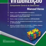 خرید و دانلود نسخه کامل کتاب Virtualização – Componente Central do Datacenter