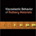 خرید و دانلود نسخه کامل کتاب Viscoelastic Behavior of Rubbery Materials