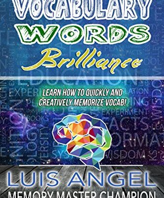 خرید و دانلود نسخه کامل کتاب Vocabulary Words Brilliance: Learn How To Quickly and Creatively Memorize Vocab – + pdf
