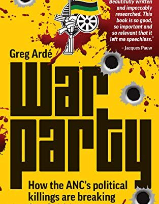 خرید و دانلود نسخه کامل کتاب War Party: How the ANC’s political killings are breaking South Africa – + pdf