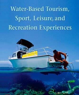خرید و دانلود نسخه کامل کتاب Water-Based Tourism, Sport, Leisure, and Recreation Experiences –  PDF