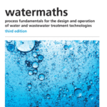 خرید و دانلود نسخه کامل کتاب Watermaths Process Fundamentals for the Design and Operation of Water and Wastewater Treatment Technologies (3rd Edition) –  PDF