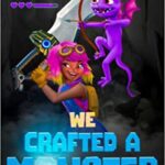 خرید و دانلود نسخه کامل کتاب We Crafted a Monster (Metaverse Legends) –  +  PDF