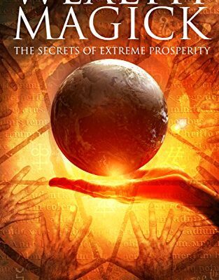 خرید و دانلود نسخه کامل کتاب Wealth Magick: The Secrets of Extreme Prosperity (The Gallery of Magick) –  +  pdf