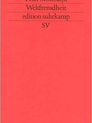 خرید و دانلود نسخه کامل کتاب Weltfremdheit (Edition Suhrkamp) (German Edition)