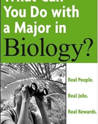 خرید و دانلود نسخه کامل کتاب What Can You Do with a Major in Biology: Real people. Real jobs. Real rewards. (What Can You Do with a Major in…) – PDF
