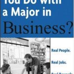خرید و دانلود نسخه کامل کتاب What Can You Do with a Major in Business? –  PDF