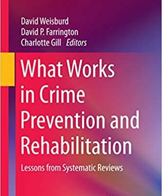 خرید و دانلود نسخه کامل کتاب What Works in Crime Prevention and Rehabilitation: Lessons from Systematic Reviews –  Pdf