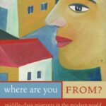 خرید و دانلود نسخه کامل کتاب Where Are You From? Middle-Class Migrants in the Modern World – PDF