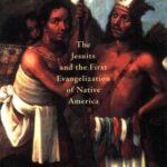 خرید و دانلود نسخه کامل کتاب Why Have You Come Here?: The Jesuits and the First Evangelization of Native America –  PDF