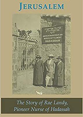 خرید و دانلود نسخه کامل کتاب Winds Over Jerusalem: The Story of Rae Landy, Pioneer Nurse of Hadassah