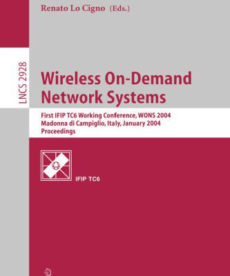 خرید و دانلود نسخه کامل کتاب Wireless On-Demand Network Systems: First IFIP TC6Working Conference,WONS 2004, Madonna di Campiglio, Italy, January 21-23, 2004. Proceedings