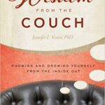 خرید و دانلود نسخه کامل کتاب Wisdom from the Couch:  Knowing and Growing Yourself from the Inside Out