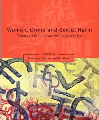 خرید و دانلود نسخه کامل کتاب Women, Crime and Social Harm: Towards a Criminology for the Global Age (Series Published for the Onati Institute for the Sociology of Law) –  PDF