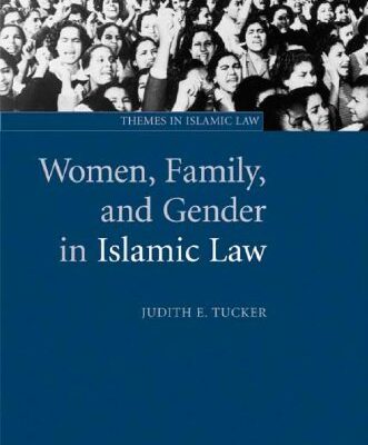 خرید و دانلود نسخه کامل کتاب Women, Family, and Gender in Islamic Law (Themes in Islamic Law) –  PDF