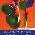خرید و دانلود نسخه کامل کتاب Women Talk Back to Shakespeare: Contemporary Adaptations and Appropriations –  Pdf